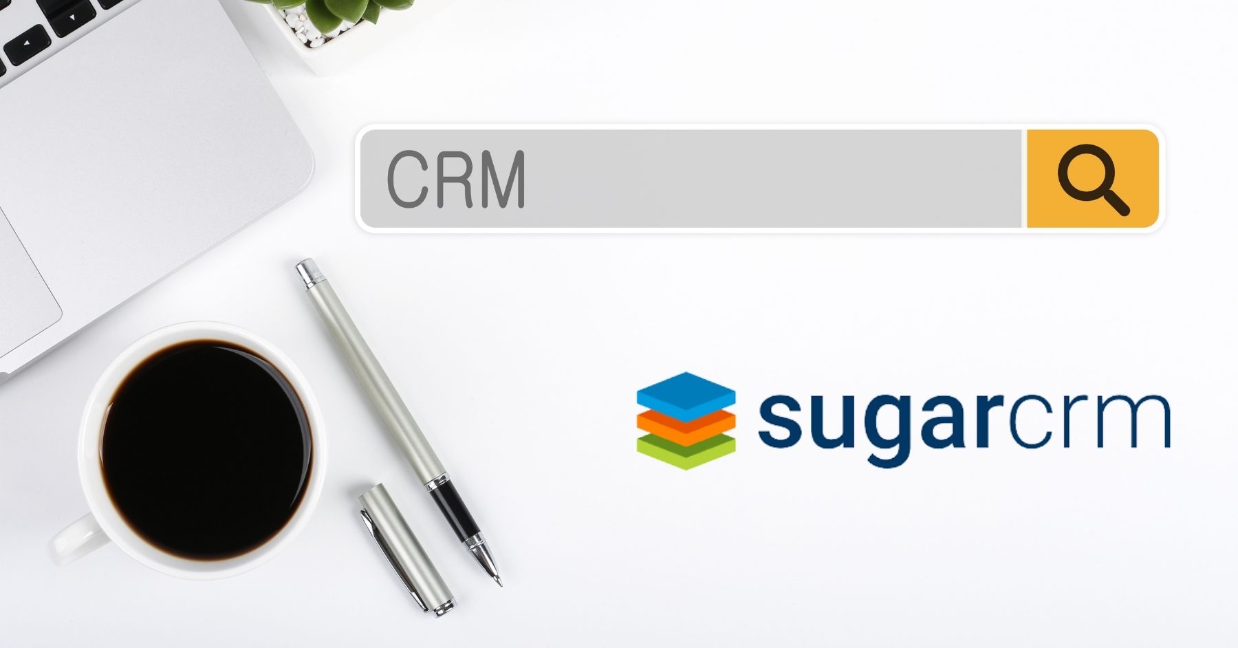 What is SugarCRM? & how it can power your communication channels.